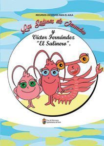 que promueven el conocimiento de la vida y obra de Víctor Fernández Gopar 'El Salinero'