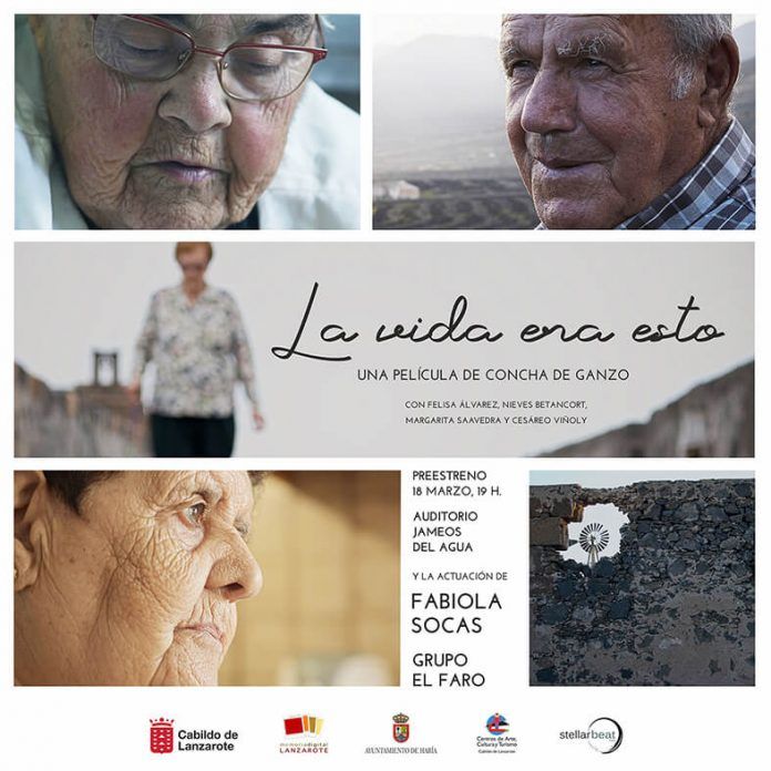 cartel la vida era esto Noticias Lanzarote | El Auditorio Jameos del Agua acoge el preestreno del cortometraje “La vida era esto”, de Concha de Ganzo
