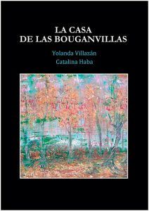 Entrevista a Yolanda Villazán y Catalina Haba, autoras del libro ’La casa de las bouganvillas’