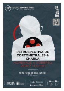 El 22º FICL homenajea al director y guionista lanzaroteño Roberto Pérez Toledo
