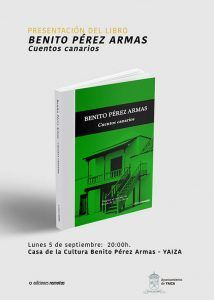 Noticias Yaiza | Yaiza y Ediciones Remotas recuerdan a Benito Pérez Armas con la publicación ‘Cuentos Canarios’