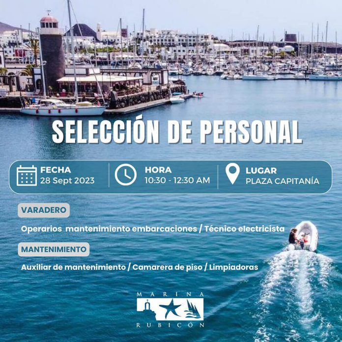 Noticias Playa Blanca | Marina Rubicón convoca una nueva jornada de selección de personal