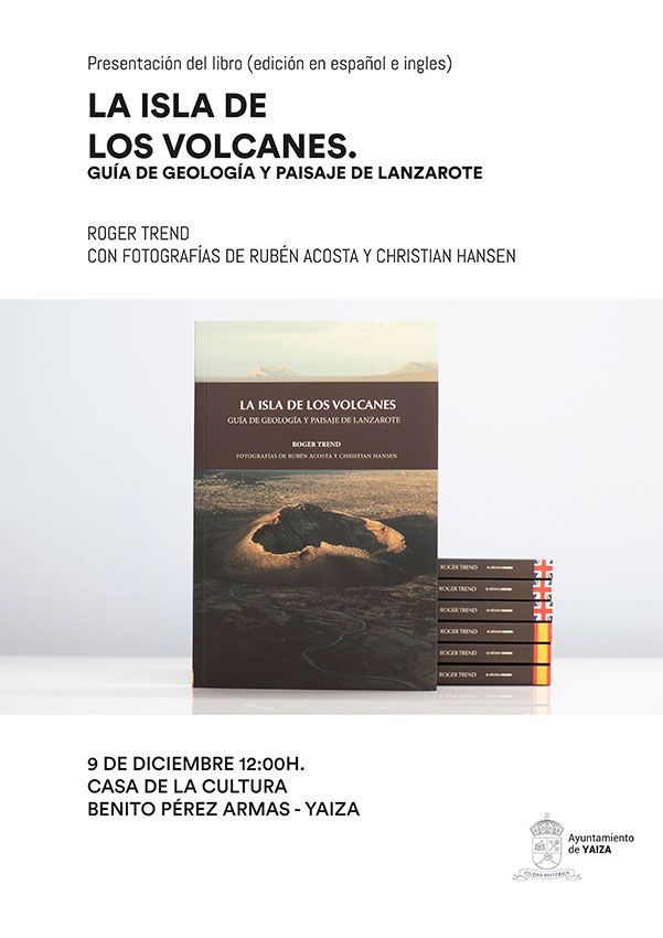 Noticias Yaiza | Presentación del libro La Isla de los Volcanes de Roger Trend