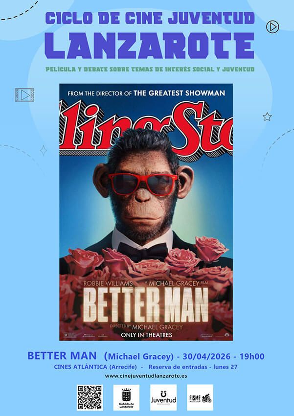 Noticias | El Ciclo de Cine Juventud Lanzarote proyecta la película Better Man en los Multicines Atlántida